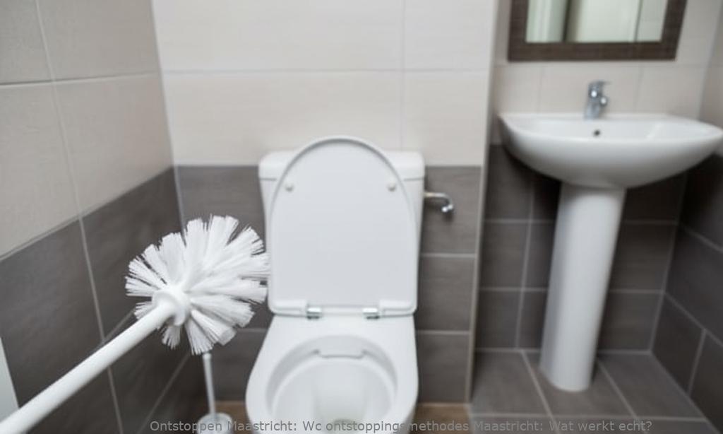 Wc ontstoppingsmethodes Maastricht: Wat werkt echt?